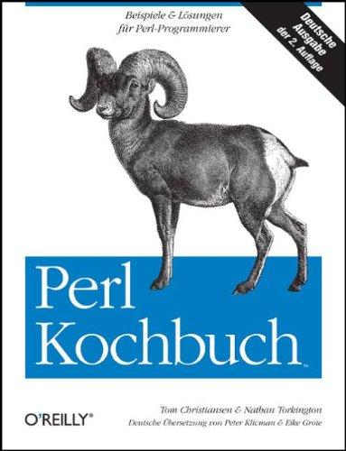 Perl Kochbuch: Beispiele und Lösungen für Perl-Programmierer