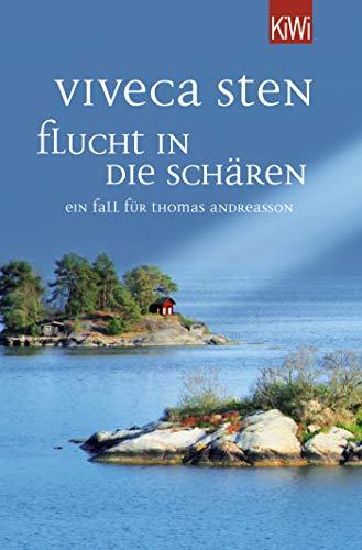 Flucht in die Schären: Ein Fall für Thomas Andreasson (Thomas Andreasson ermittelt, Band 9)