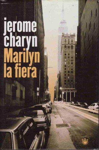 Marilyn la fiera (NOVELA POLICÍACA, Band 10)