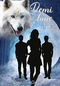 Demi lune : tome 2