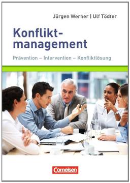 Konfliktmanagement: Prävention - Intervention - Konfliktlösung. Buch