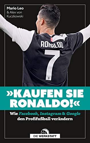 Kaufen Sie Ronaldo: Wie Facebook, Instagram und Google den Profifußball verändern