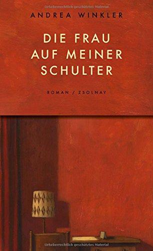 Die Frau auf meiner Schulter: Roman