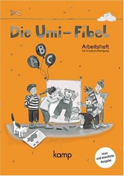 Die Umi-Fibel - Vergriffene Ausgabe: Arbeitsheft: Mit integriertem Druckschriftlehrgang