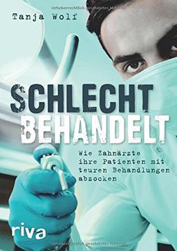 Schlecht behandelt: Wie Zahnärzte ihre Patienten mit teuren Behandlungen abzocken