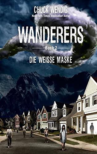 Wanderers - Die weiße Maske