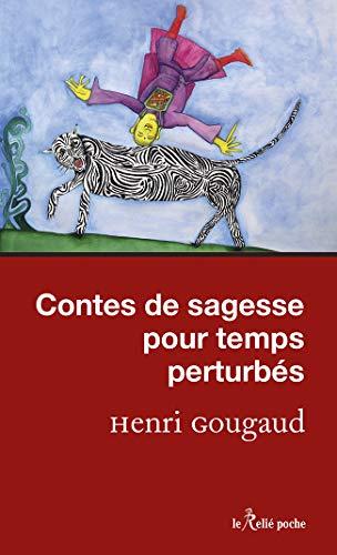 Contes de sagesse pour temps perturbés