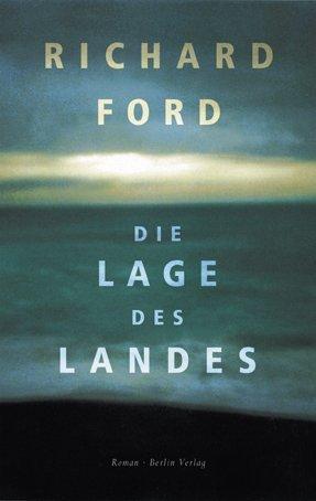 Die Lage des Landes: Roman