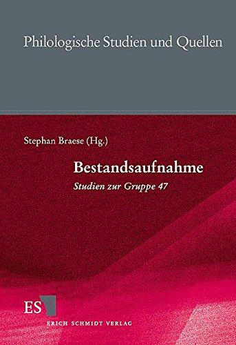 Bestandsaufnahme - Studien zur Gruppe 47 (Philologische Studien und Quellen (PhSt), Band 157)