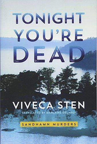 Tonight You’re Dead (Sandhamn Murders, Band 4)