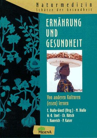 Ernährung und Gesundheit. Von anderen Kulturen ( essen) lernen