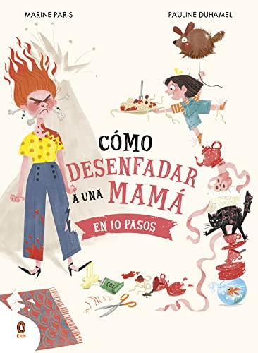 Cómo desenfadar a una mamá en 10 pasos (Cuentos que cuentan)