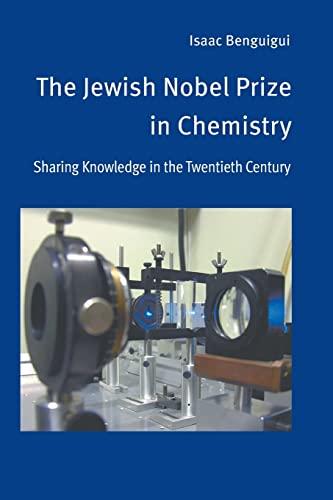 The Jewish Nobel Prize in Chemistry: Sharing Knowledge in the Twentieth Century