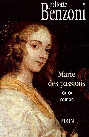 Marie. Vol. 2. Marie des passions