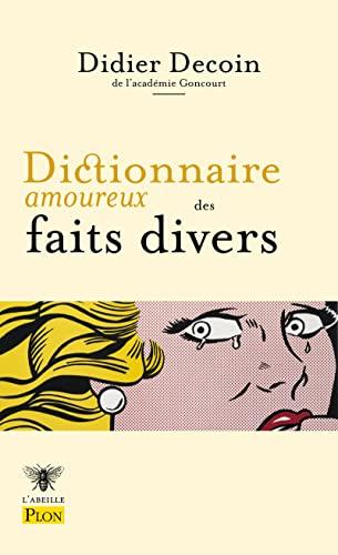 Dictionnaire amoureux des faits divers