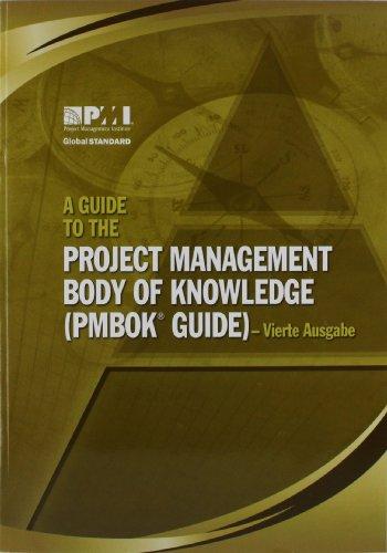 A Guide to the Project Management Body of Knowledge (PMBOK Guide)