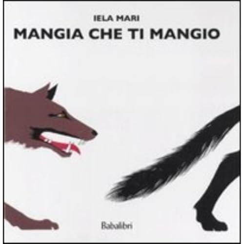 Mangia che ti mangio: MANGE, QUE JE TE MANGE