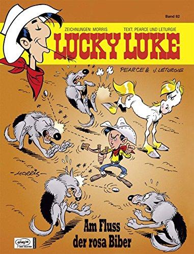 Lucky Luke 82: Am Fluss der rosa Biber