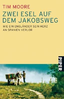 Zwei Esel auf dem Jakobsweg: Wie ein Engländer sein Herz an Spanien verlor