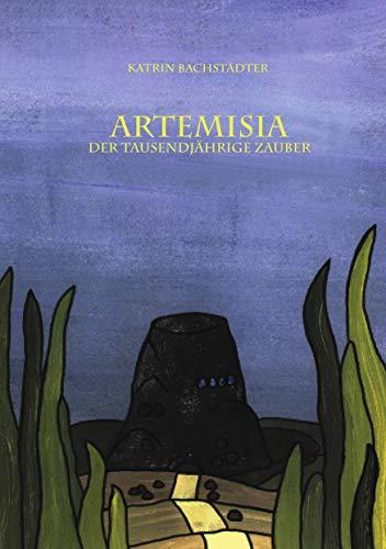 Artemisia: Der tausendjährige Zauber