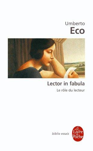 Lector in fabula : le rôle du lecteur ou La coopération interprétative dans les textes narratifs