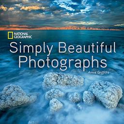 National Geographic Simply Beautiful Photographs (National Geographic Collectors Series)