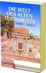 Die Welt des Alten Testaments