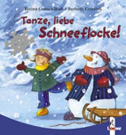 Tanze, liebe Schneeflocke!