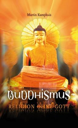 Buddhismus - Religion ohne Gott