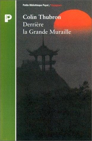 Derrière la Grande Muraille (Payot)