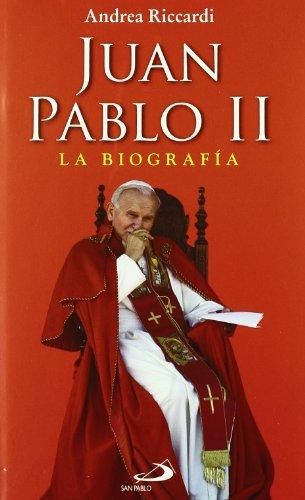 Juan Pablo II : la biografía: La biografía más completa jamás contada escrita sobre Juan Pablo II (Caminos)