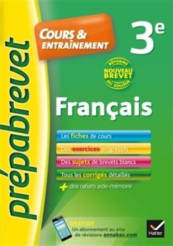 Français 3e : cours & entraînement : nouveau brevet