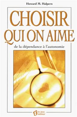 Choisir qui on aime (Hors Collection)