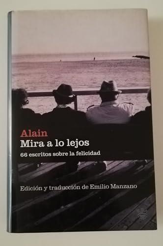 Mira a lo lejos : 66 escritos sobre la felicidad (Otros Ficción, Band 35)