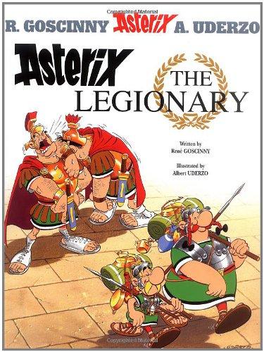 Asterix and the Legionary: Book. 10 (Asterix (Orion Paperback)): Book. 10 (Asterix (Orion Paperback))