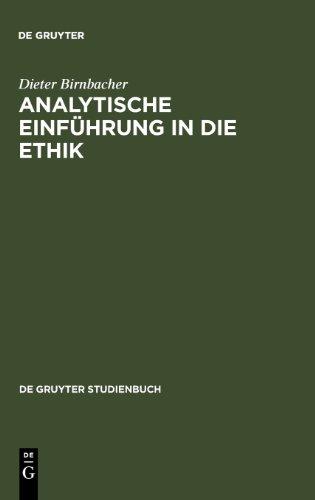 Analytische Einführung in die Ethik (de Gruyter Studienbuch)