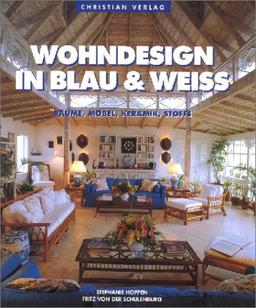 Wohndesign in Blau und Weiss. Räume, Möbel, Keramik, Stoffe