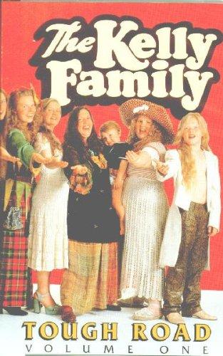 The Kelly Family - Tough Road Vol. 01 [VHS]