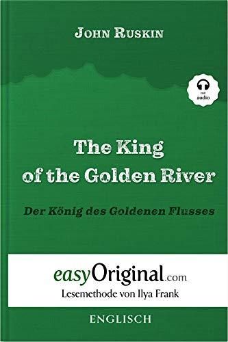 The King of the Golden River / Der König des Goldenen Flusses (mit Audio) - Lesemethode von Ilya Frank