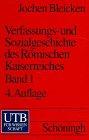 Verfassungsgeschichte und Sozialgeschichte des Römischen Kaiserreiches