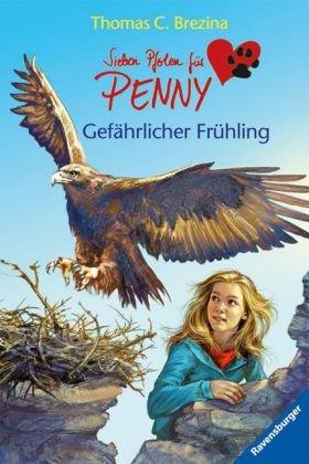 Sieben Pfoten für Penny 10: Gefährlicher Frühling