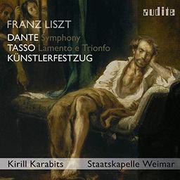 Liszt: Künstlerfestzug - Tasso - Dante Symphony