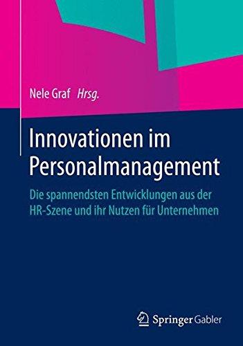 Innovationen im Personalmanagement: Die spannendsten Entwicklungen aus der HR-Szene und ihr Nutzen für Unternehmen