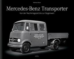 Mercedes-Benz Transporter: Von der Nachkriegszeit bis zur Gegenwart