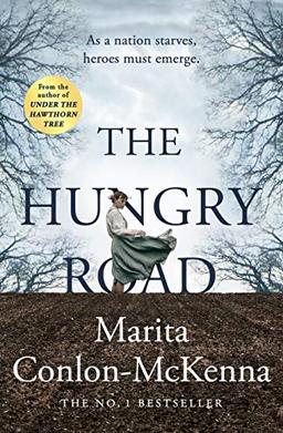 The Hungry Road: From the bestselling author of Under the Hawthorn Tree