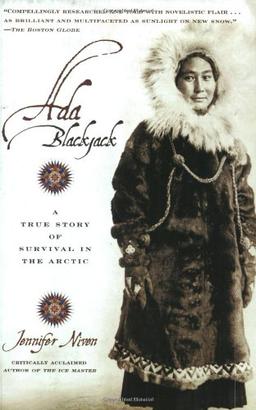 Ada Blackjack: A True Story of Survival in the Arctic