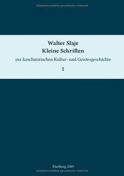 Kleine Schriften zur kaschmirischen Kultur- und Geistesgeschichte. Band 1