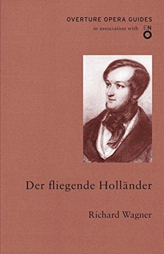 Der Fliegende Hollander/The Flying Dutchman (Overture Opera Guides)