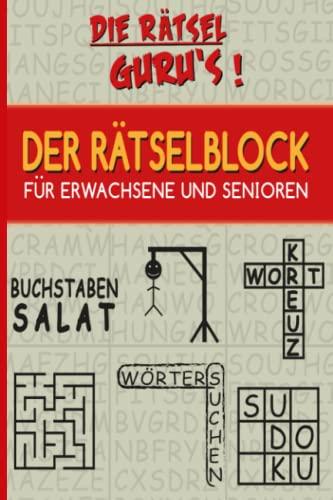 Die Rätsel Guru´s Rätselblock für Erwachsene und Senioren: verbessern Sie Spielerich Ihr Allgemeinwissen, alle Rätsel sind in Eigenkreation entstanden z.B. Kreuzworträtsel.