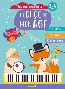 Le bloc de mon age (3-4 ans) : Jouons ensemble ! (Renard piano) : Activites, Dessins, Coloriages